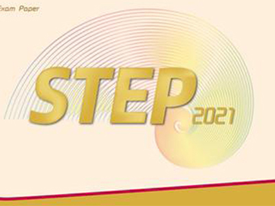 2021剑桥​STEP考试报名时间已出 这些关键时间点千万别错过
